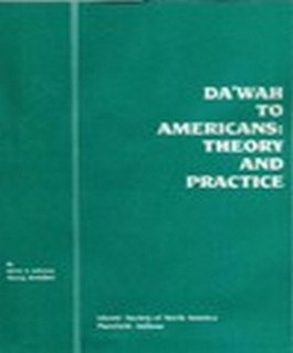 Dawah to Americans: Theory and Practice