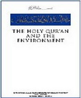 THE HOLY QUR?AN AND THE ENVIRONMENT