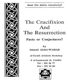 The Crucifixion And The Resurrection Facts or Conjectures?